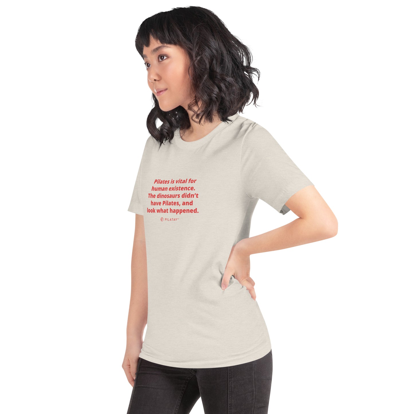 Pilates Is Vital For Human Existence - Unisex Tee