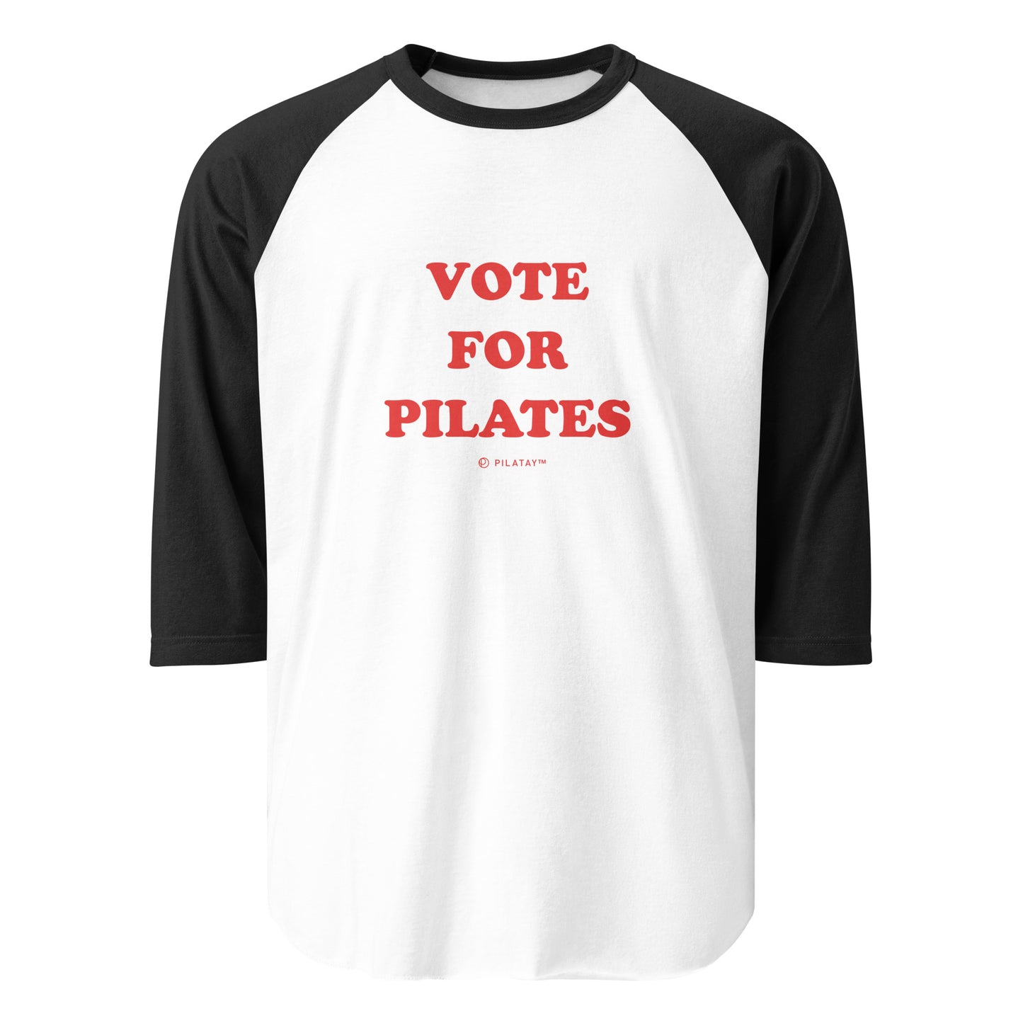 Vote For Pilates - 3/4 sleeve raglan shirt