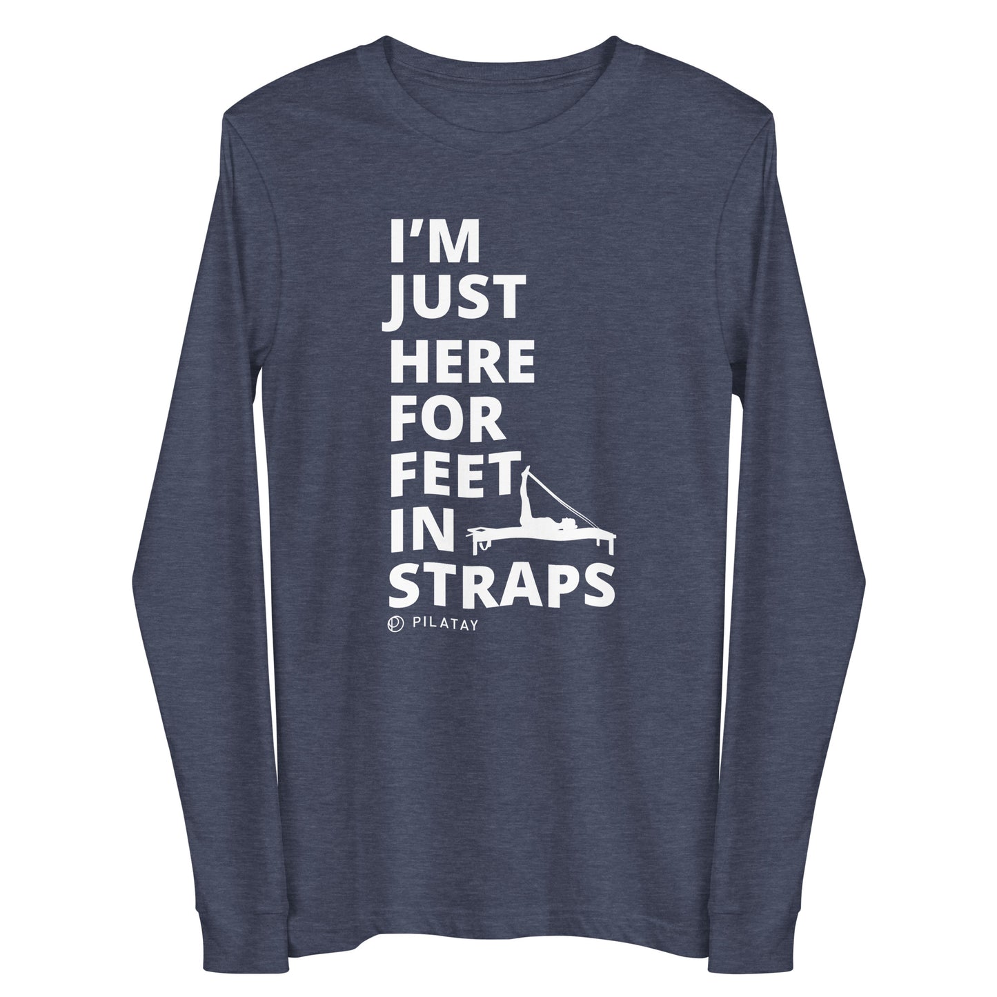 I'm Just Here For Feet In Straps - Unisex Jersey Long Sleeve Tee