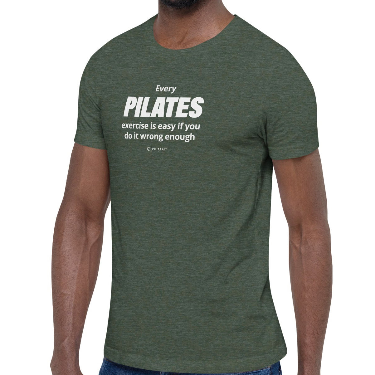 Every Pilates exercises id easy if you do it wrong enough pilates shirt
