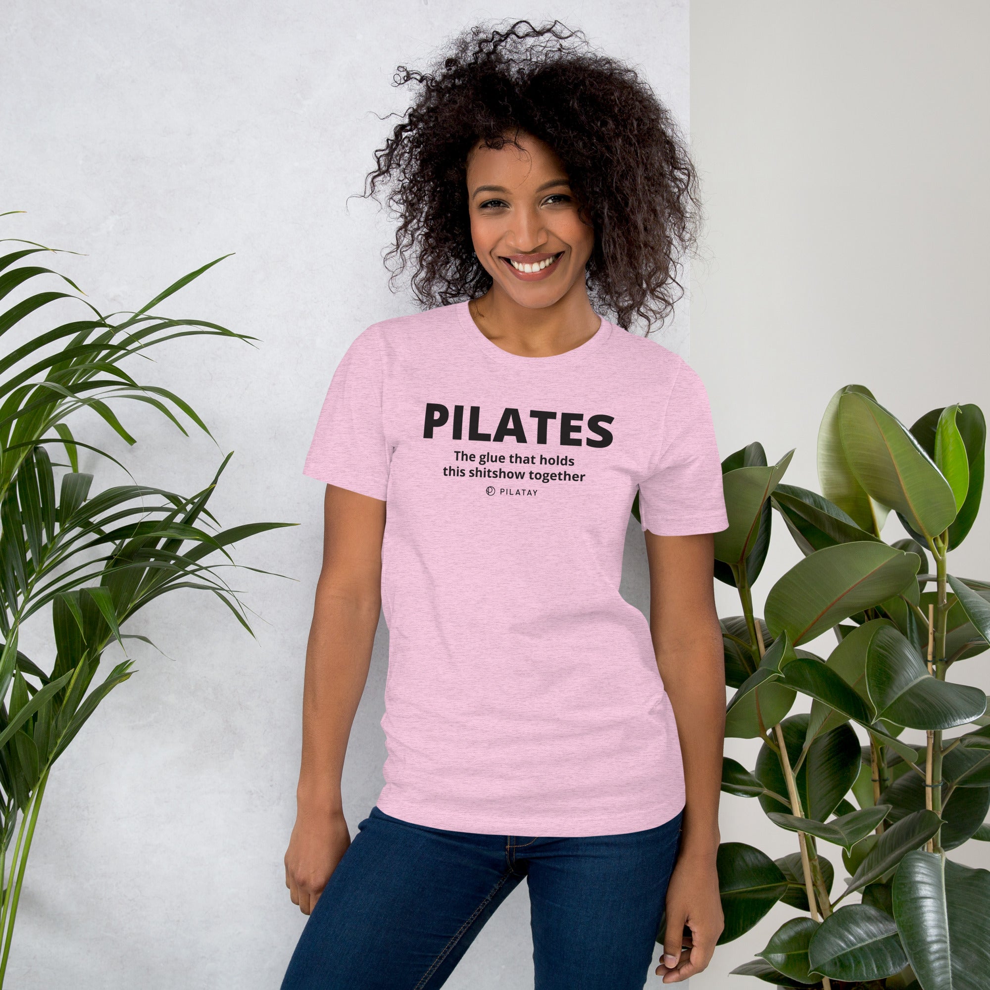 Pilates Shirt - Pilates: The Glue That Holds This Shitshow