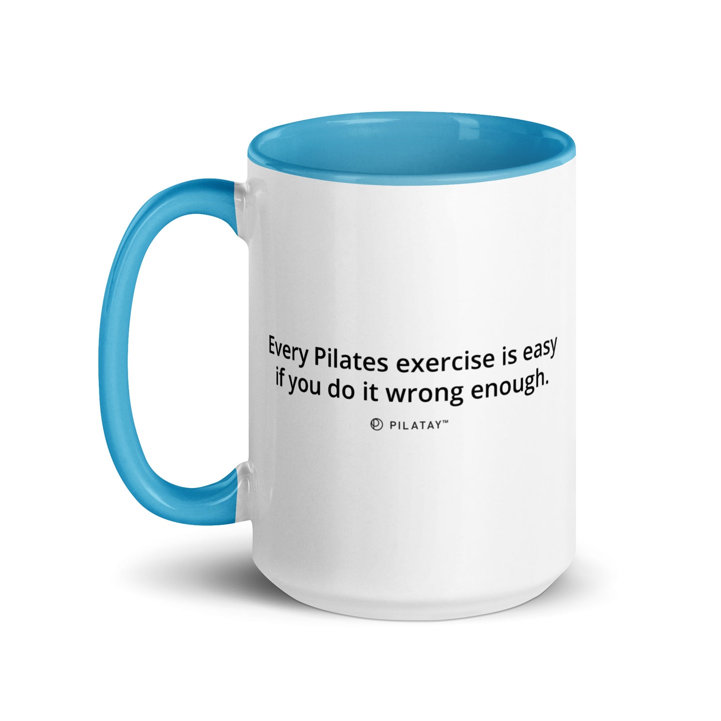 Mug with blue handle and interior, featuring a Pilates quote on a white background