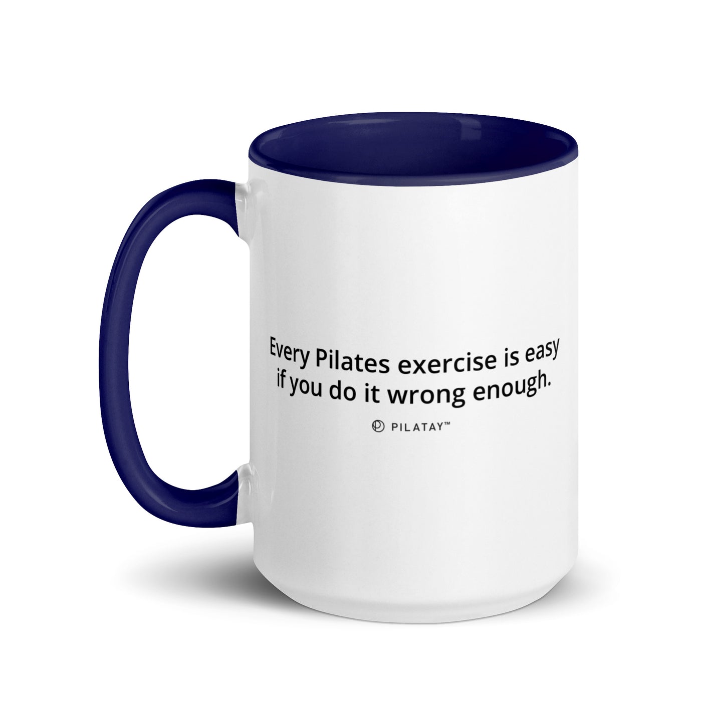 Mug with blue interior and handle featuring a Pilates quote on a white background