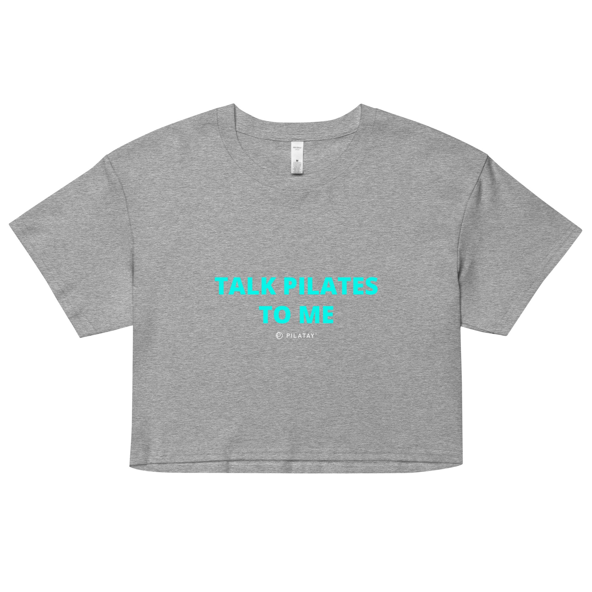 Talk Pilates To Me Crop Top by Pilatay
