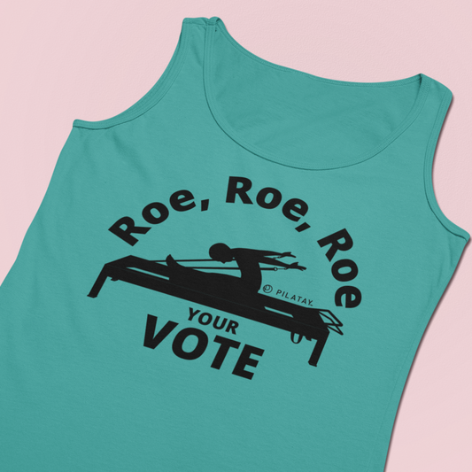 Roe Roe Roe Your Vote Pilates Tank Top - Funny Pilates Tanks and Shirts by PIlatay - Pilates Reformer Shirt 