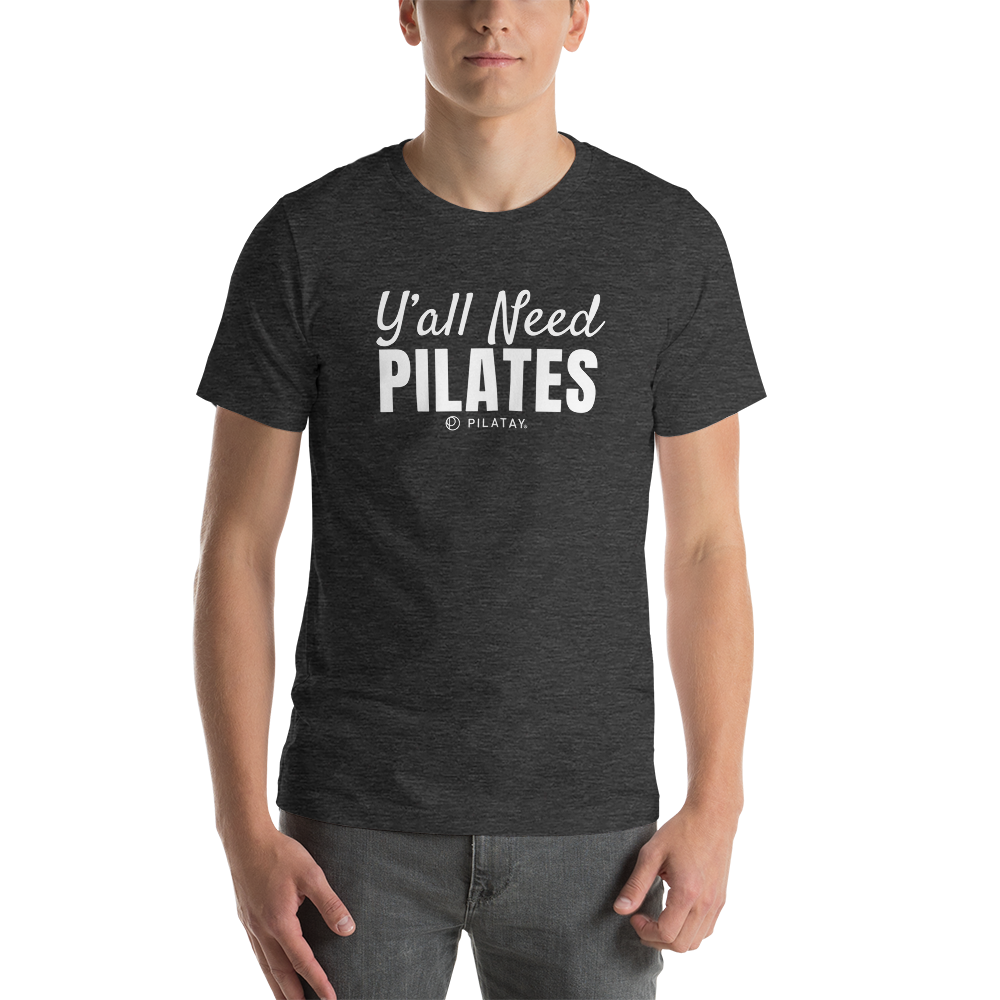 Pilates Shirt - Ya'll Need Pilates - Unisex T-Shirt - Funny Pilates shirts  for men and women - sizes up to 4X – The Pilates Shop by Pilatay
