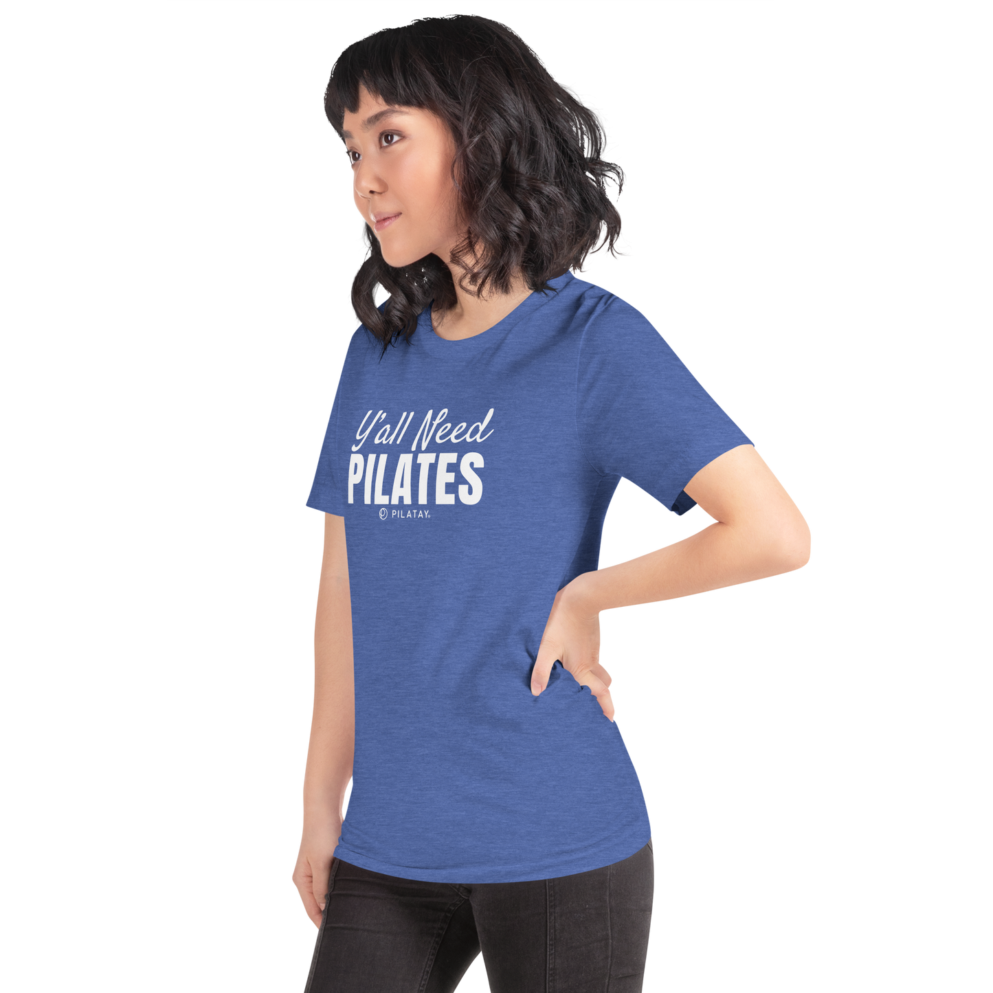 Y'all Need Pilates - Unisex T-Shirt