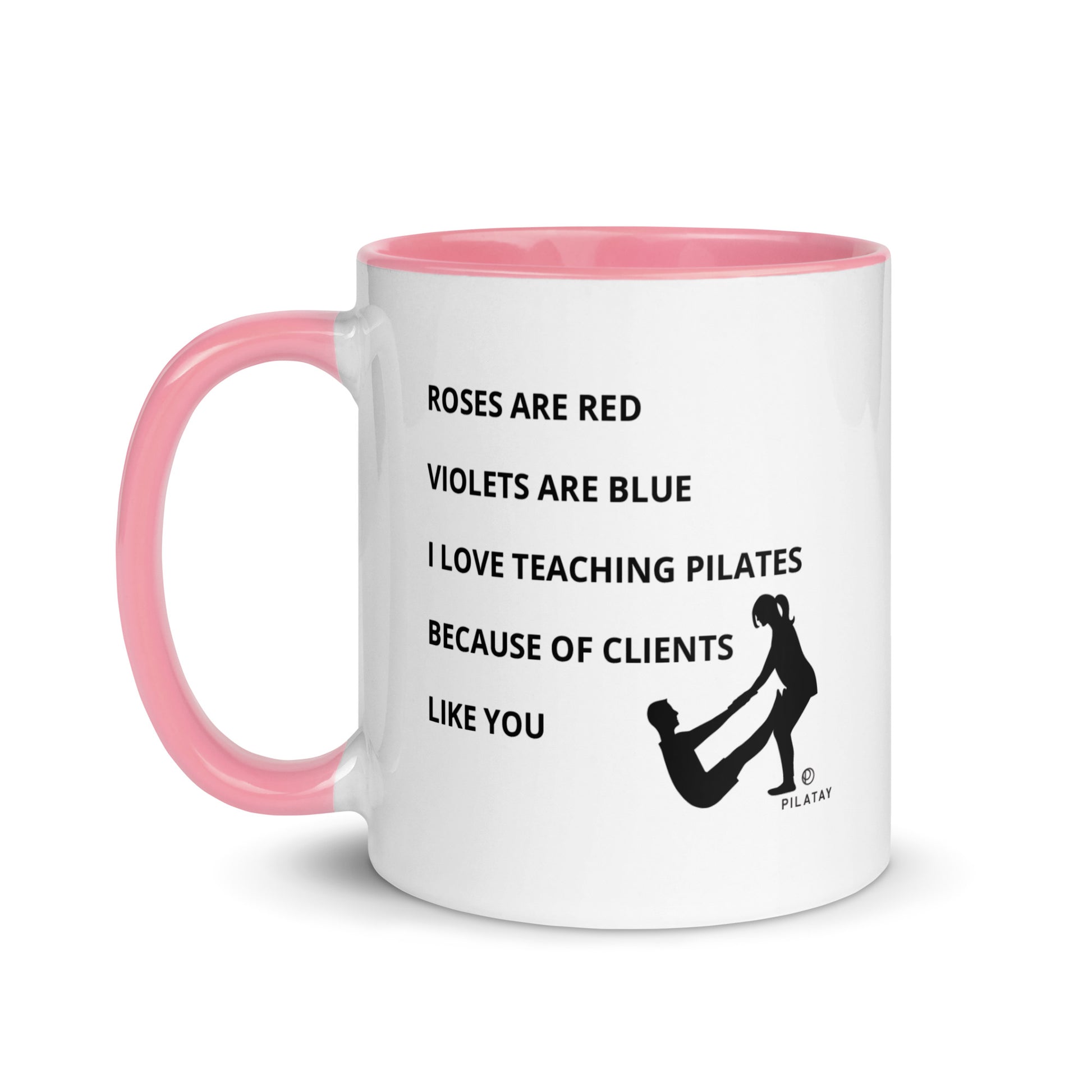 Pilates Coffee Mug - Gifts from Pilates teachers - Roses are red violets are blue I love teaching Pilates because of clients like you - featuring an image of a Pilates teacher assisting a Pilates client with Joseph Pilates teaser exercise